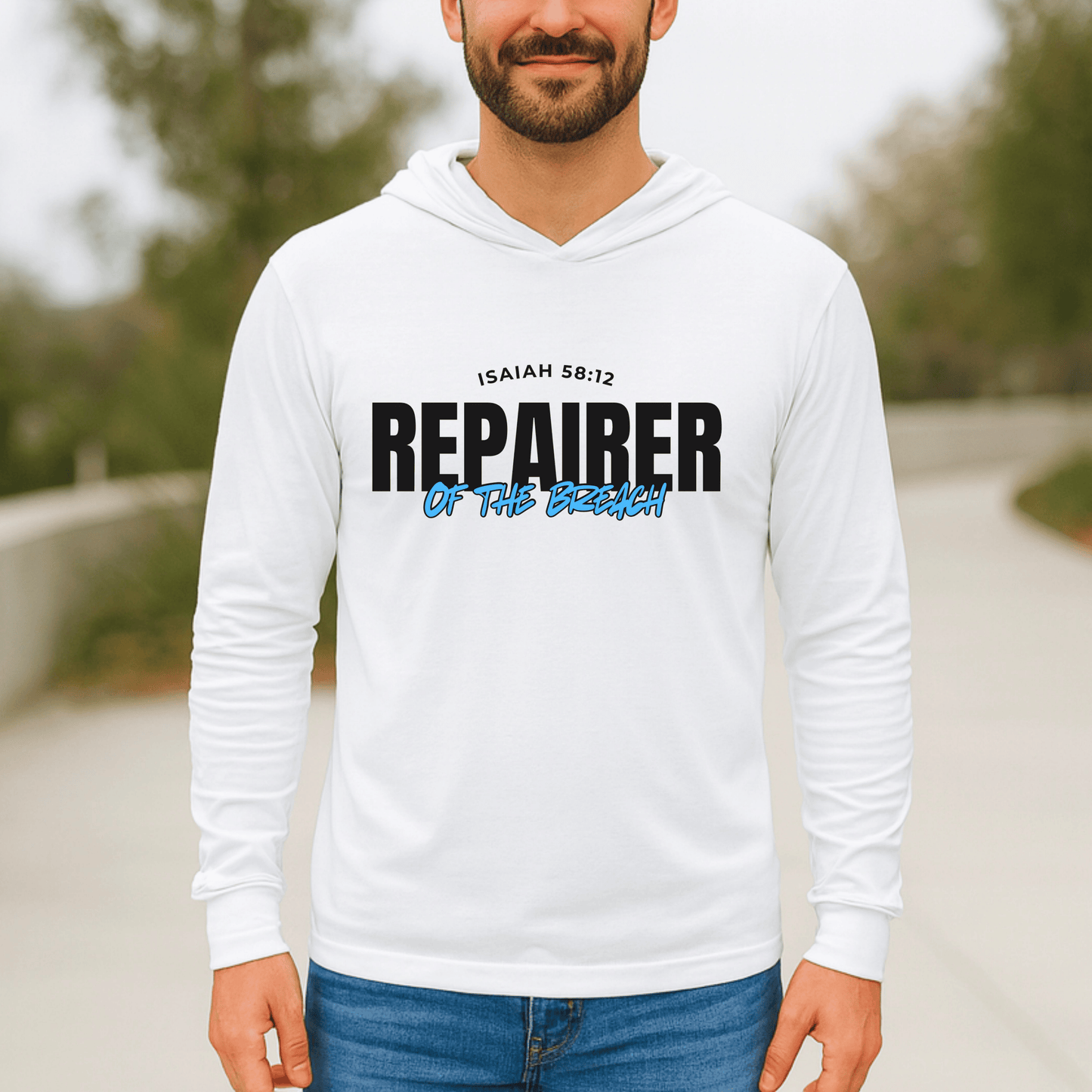 “Repairer of the Breach” Cotton Hoodie Long Sleeve Tee