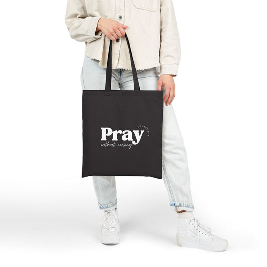 “Pray without Ceasing” Canvas Tote